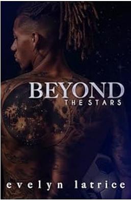 Beyond The Stars (The 8th Wonder Book 2) by Evelyn Latrice