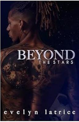 Beyond The Stars (The 8th Wonder Book 2) by Evelyn Latrice