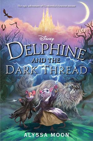 Delphine and the Dark Thread by Alyssa Moon