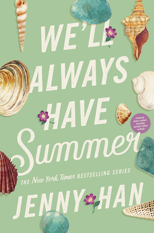 We'll Always Have Summer by Jenny Han