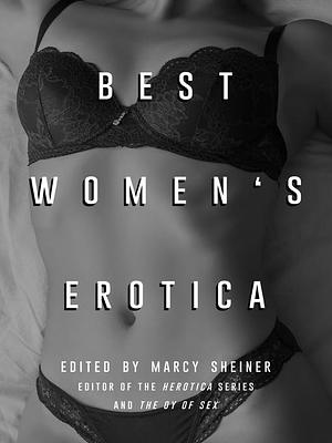 Best Women's Erotica by Marcy Sheiner