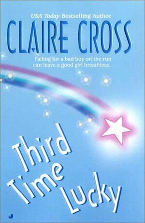 Third Time Lucky by Claire Cross