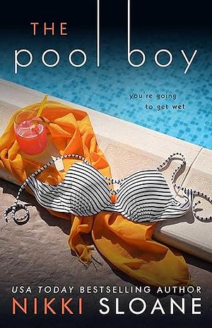 The Pool Boy by Nikki Sloane