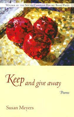 Keep and Give Away by Susan Meyers
