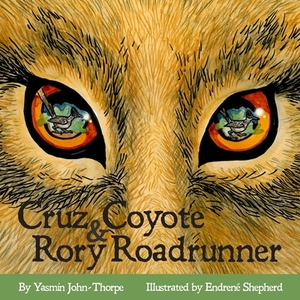 Cruz Coyote & Rory Roadrunner by Yasmin John-Thorpe