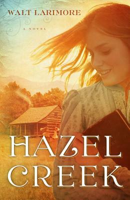 Hazel Creek by Walt Larimore