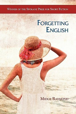 Forgetting English by Midge Raymond