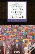 Televisão: Um Perigo Para A Democracia by Karl Popper, John Condry