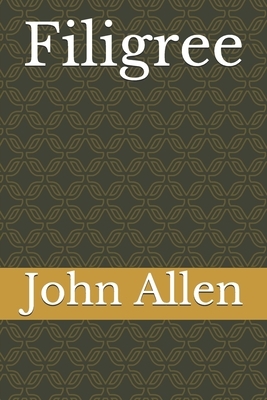 Filigree by John Allen