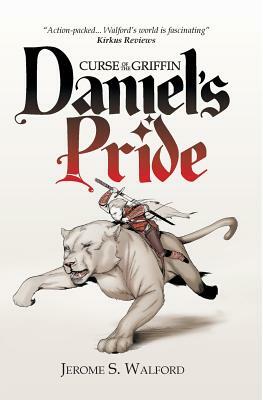 Daniel's Pride by Jerome S. Walford