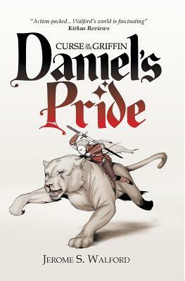 Daniel's Pride by Jerome S. Walford
