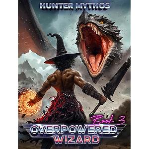 Overpowered wizard boom 4 by Hunter Mythos