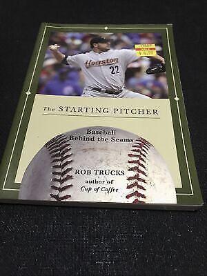 The Starting Pitcher by Rob Trucks