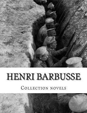 Henri Barbusse, Collection novels by 