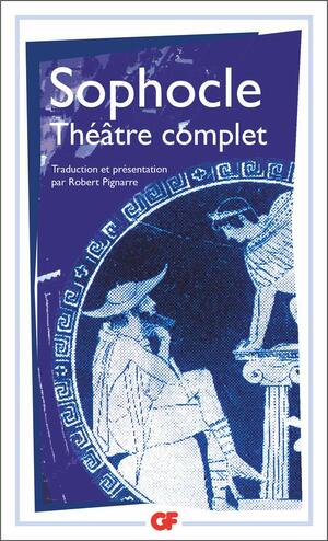 Théâtre complet by Sophocles
