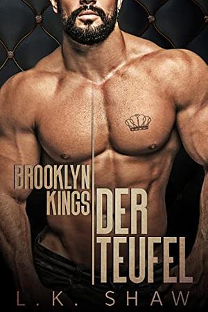 Brooklyn Kings: Der Teufel by L.K. Shaw