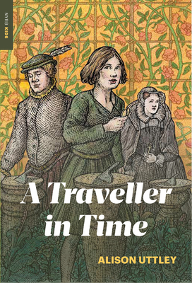 A Traveller in Time by Phyllis Bray, Alison Uttley