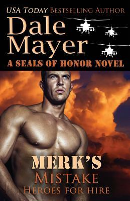 Merk's Mistake by Dale Mayer