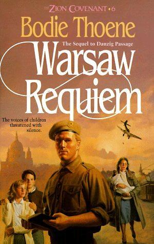 Warsaw Requiem by Bodie Thoene