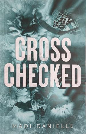 Cross Checked by Madi Danielle
