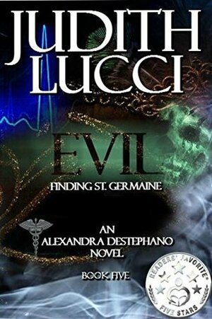 Evil: Finding St. Germaine by Judith Lucci