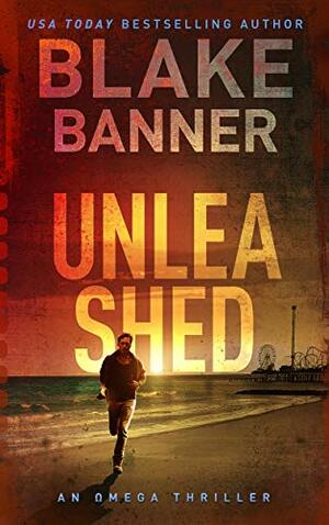 Unleashed by Blake Banner