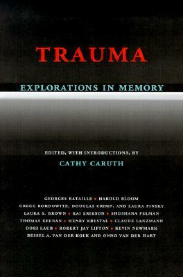 Trauma Explorations in Memory by 