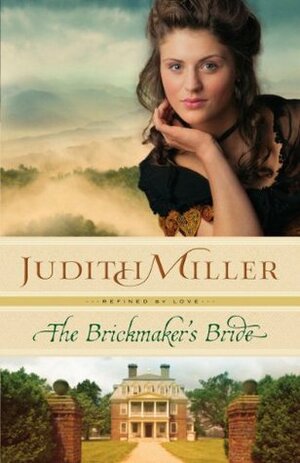 The Brickmaker's Bride by Judith McCoy Miller