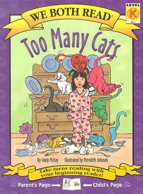 Too Many Cats: Level K by Sindy McKay