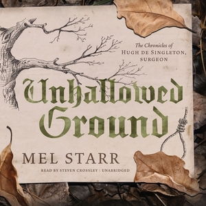 Unhallowed Ground by Mel Starr