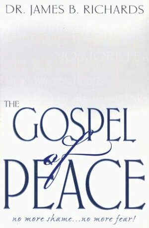 Gospel of Peace by James B. Richards