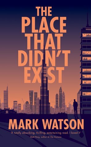 The Place That Didn't Exist by Mark Watson