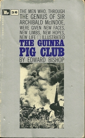 The Guinea Pig Club - Illustrated by Edward Bishop