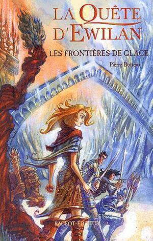 Les Frontieres de Glace by Pierre Bottero