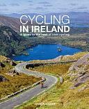 Cycling in Ireland: A Guide to the Best of Irish Cycling by David Flanagan