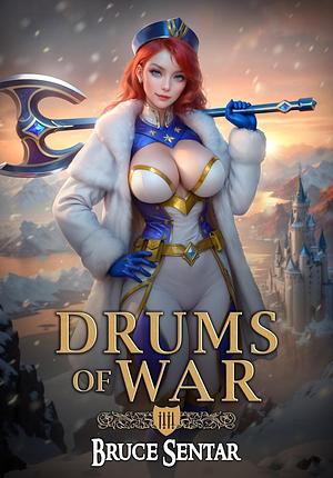 Drums of War by Bruce Sentar