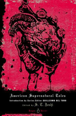 American Supernatural Tales by S. T. Joshi