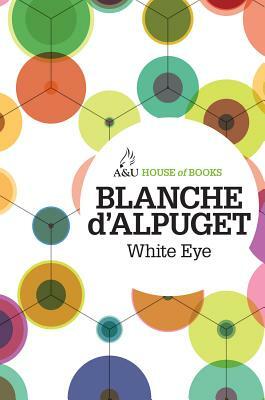 White Eye by Blanche d'Alpuget