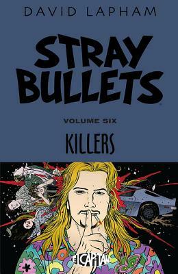 Stray Bullets Volume 6: Killers by David Lapham