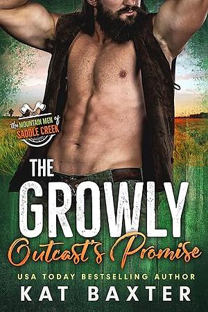 The Growly Outcast's Promise by Kat Baxter