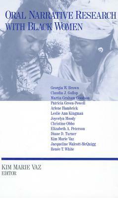 Oral Narrative Research with Black Women by Kim Marie Vaz