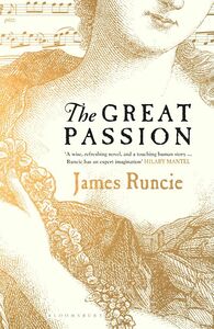 The Great Passion by James Runcie