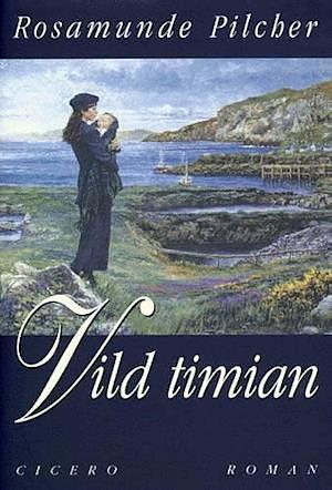 Vild Timian by Rosamunde Pilcher