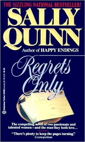 Regrets Only by Sally Quinn