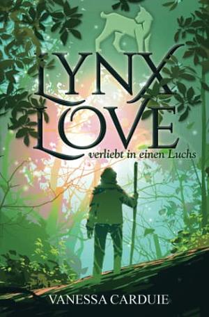 Lynx Love: Verliebt in einen Luchs  by Vanessa Carduie