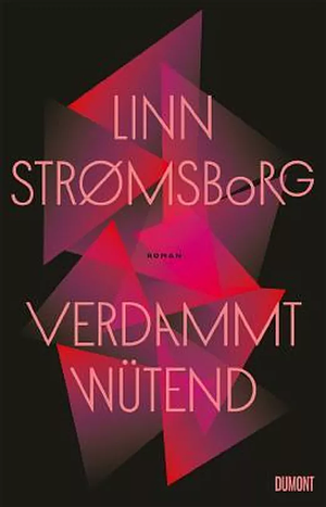 Verdammt wütend by Linn Strømsborg