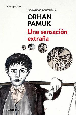 Una sensación extraña by Orhan Pamuk