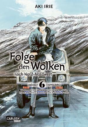 Folge den Wolken nach Nord-Nordwest 6 by Aka Irie