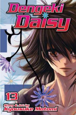 Dengeki Daisy, Volume 13 by Kyousuke Motomi
