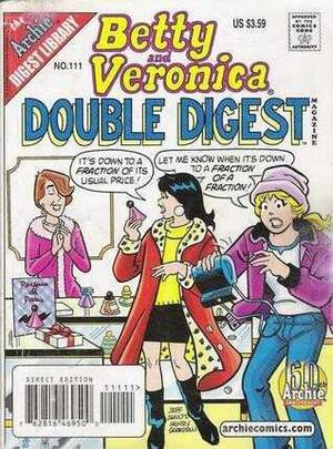 Betty And Veronica Double Digest #111 by Archie Comics